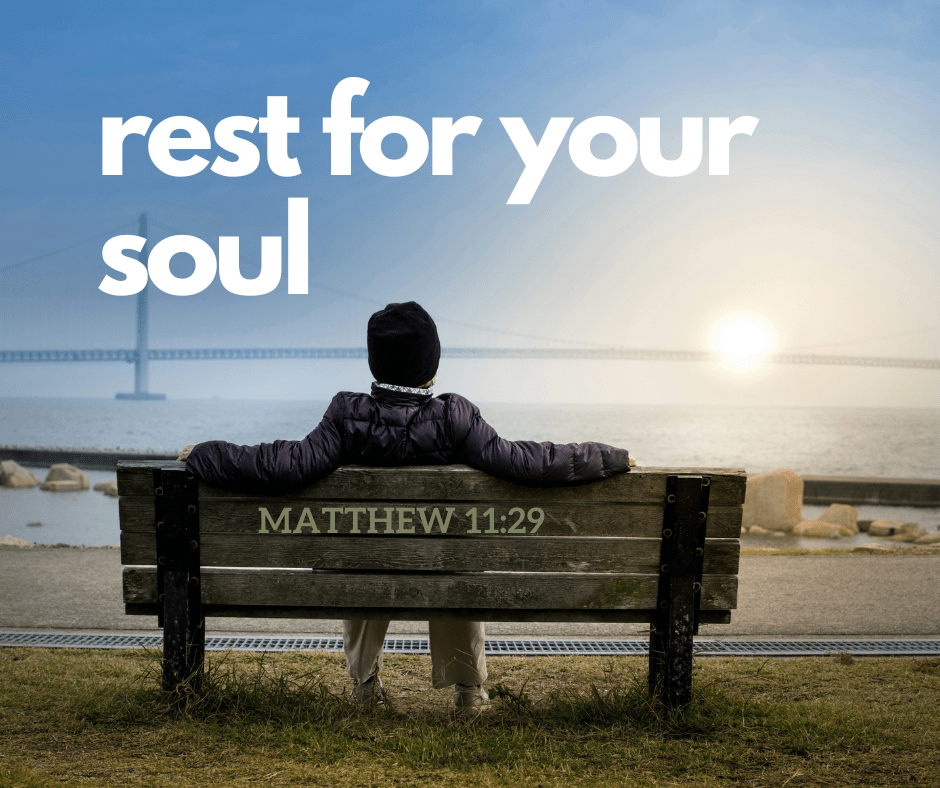 Rest for Your&nbsp;Soul